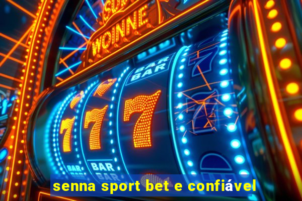 senna sport bet e confiável